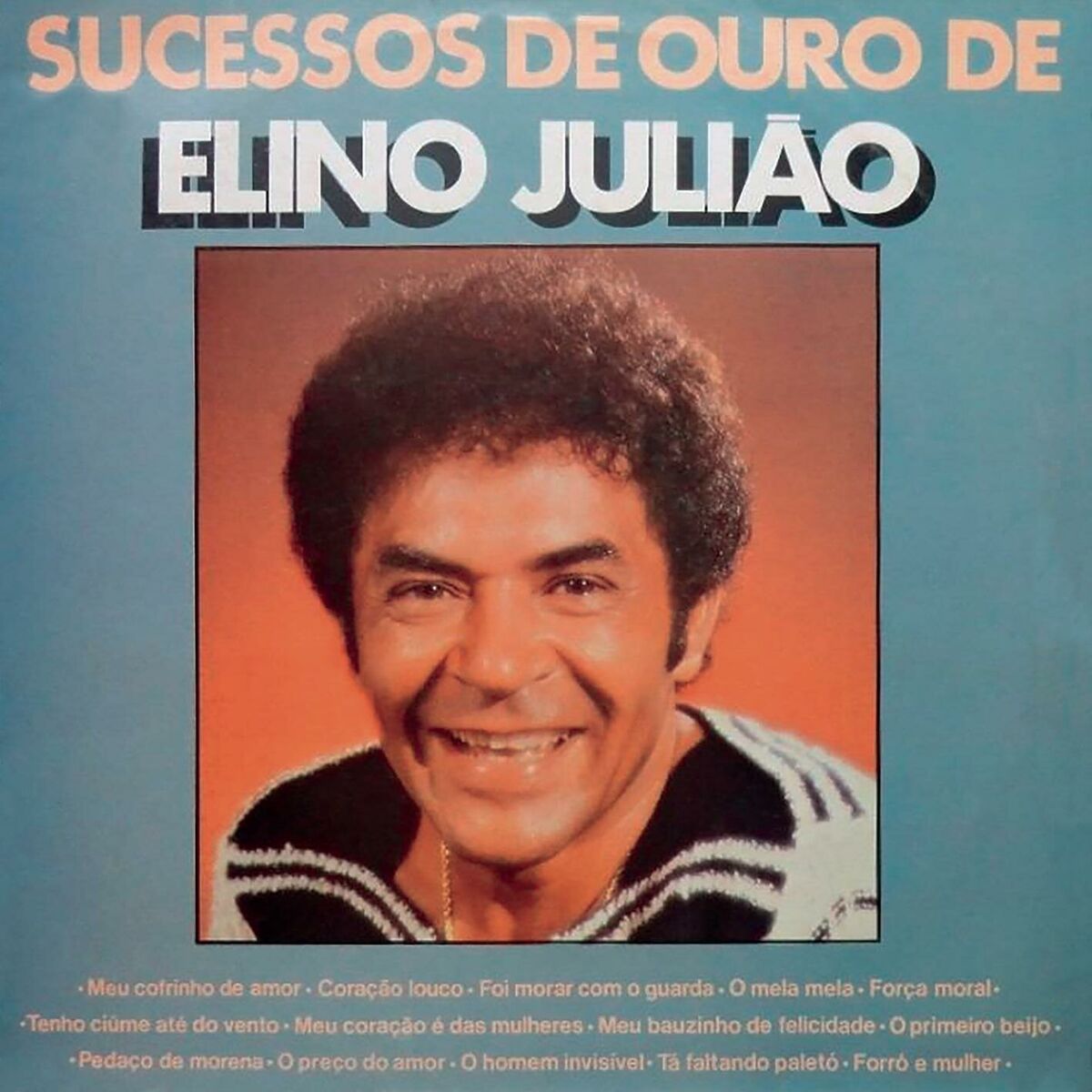 Album cover of Sucessos de Ouro de Elino Julião