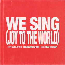 We Sing (Joy To The World) (Song Session)