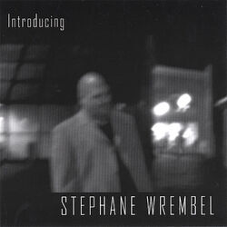Cover of Introducing Stephane Wrembel