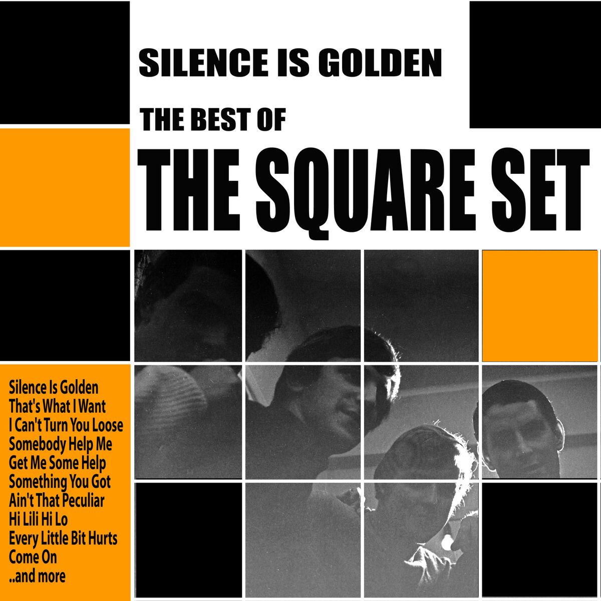 Album cover of Silence Is Golden : The Best of The Square Set