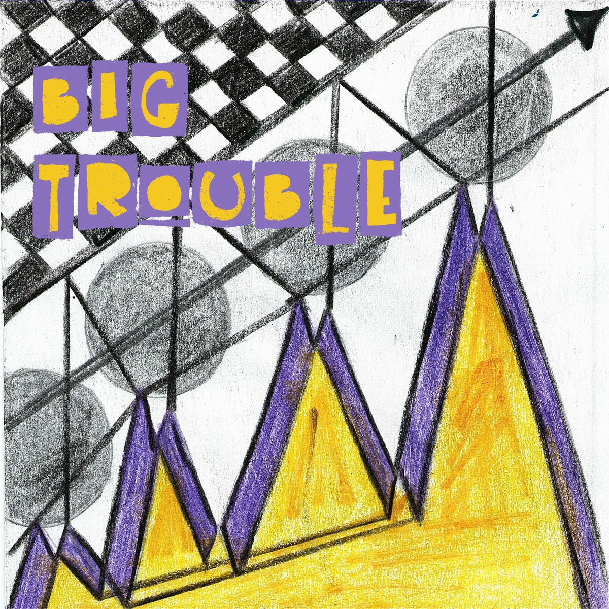 Album cover of Big trouble