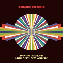 Cover of Driving This Road Until Death Sets You Free
