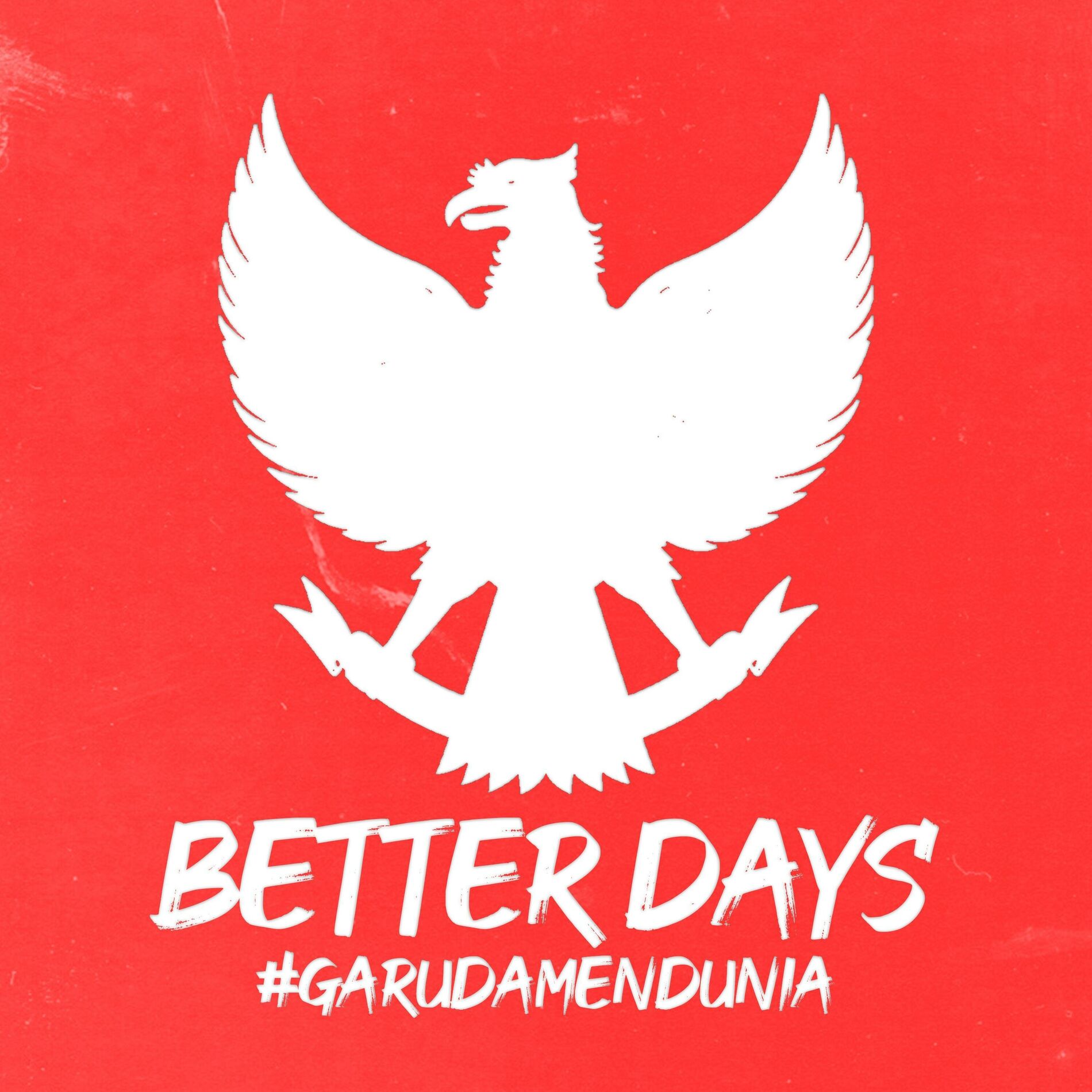 Album cover of Better Days (#GarudaMendunia Version)