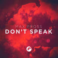 Don&rsquo;t Speak