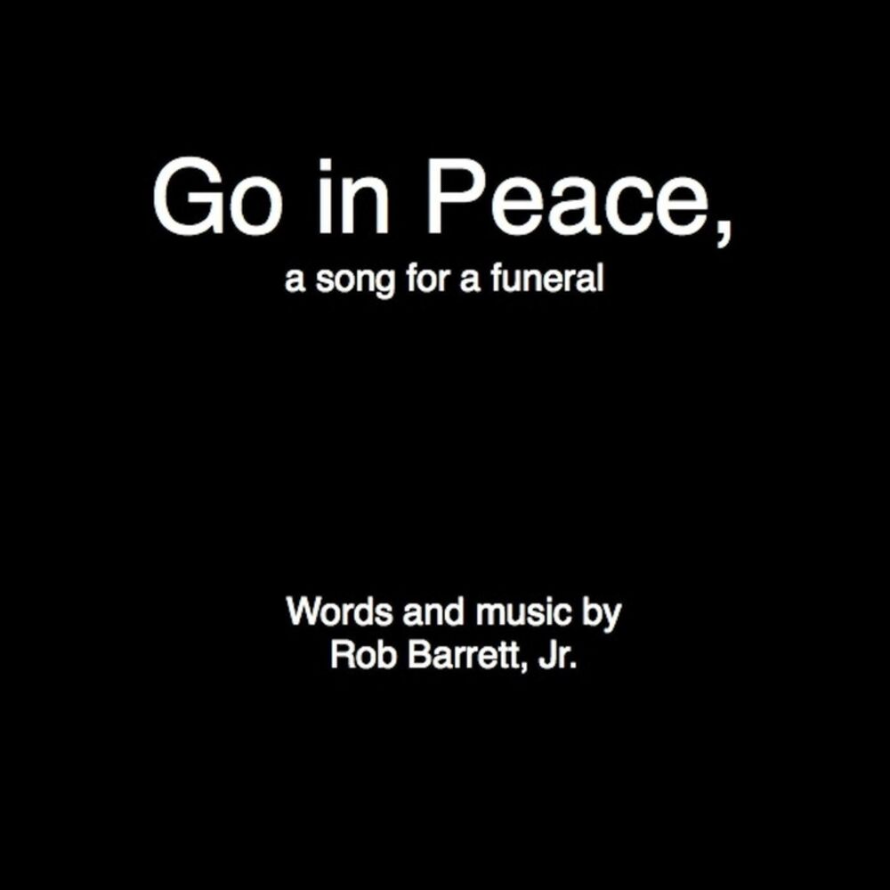 Picture of Go in Peace (A Song for A Funeral)