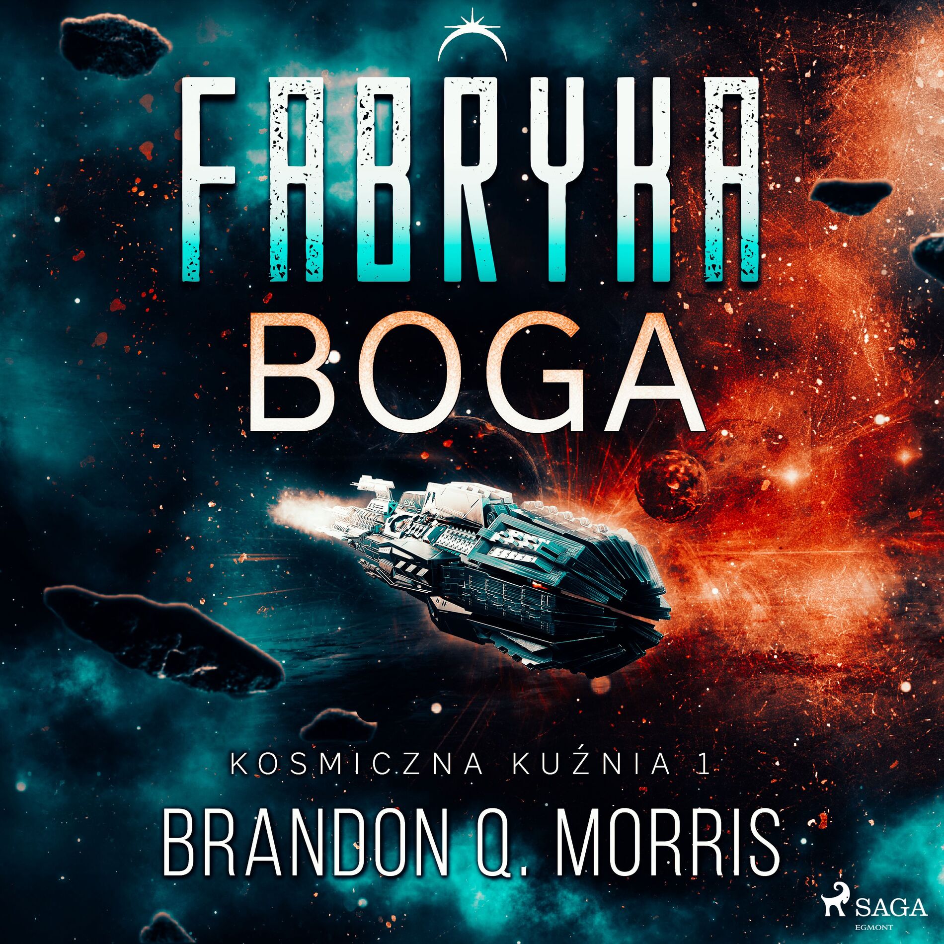 Album cover of Kosmiczna kuźnia 1: Fabryka Boga