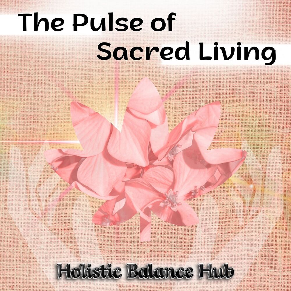 Picture of The Pulse of Sacred Living