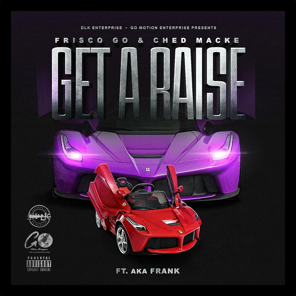 Picture of Get A Raise (feat. AKA Frank)