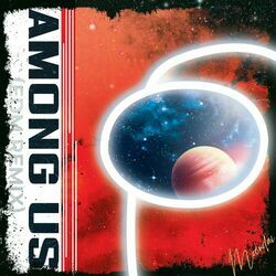 Cover of Among Us (Edm Remix)