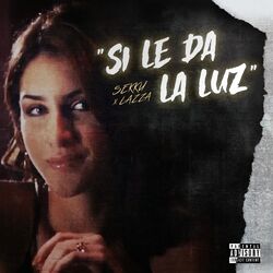 Cover of SI LE DA LA LUZ
