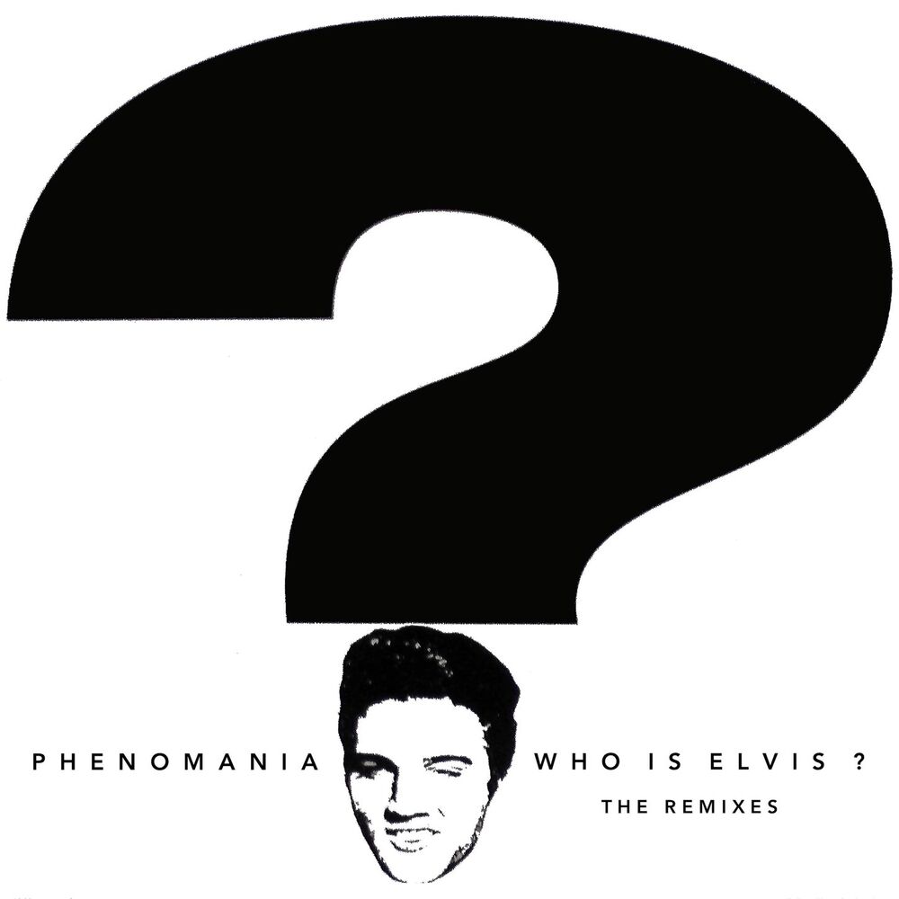 Picture of Who Is Elvis ? (Remixes)