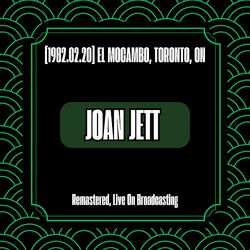 [1982.02.20] El Mocambo, Toronto, On (Remastered, Live On Broadcasting)