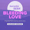 Bleeding Love (Originally Performed by Leona Lewis) (Karaoke Version)