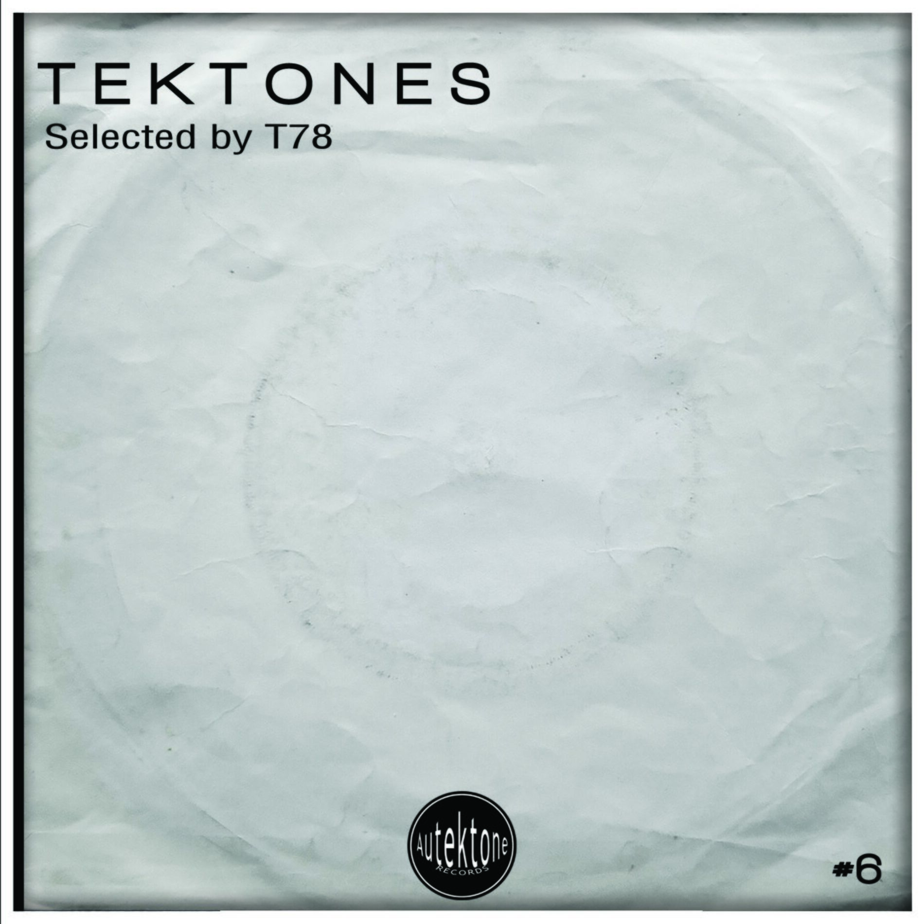 Album cover of Tektones #6 (Selected by T78)