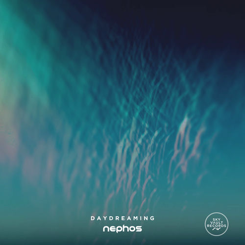 Nephos (UK) - Daydreaming (2025) Nephos (UK) - Daydreaming (2025)