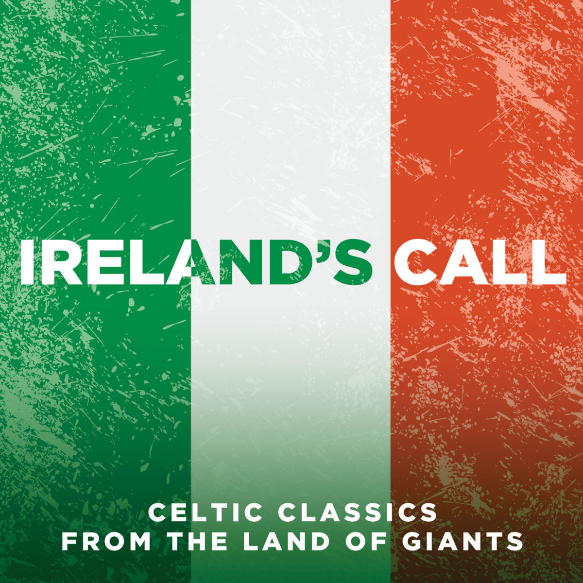 Album cover of Ireland's Call: Songs From The Land Of Giants
