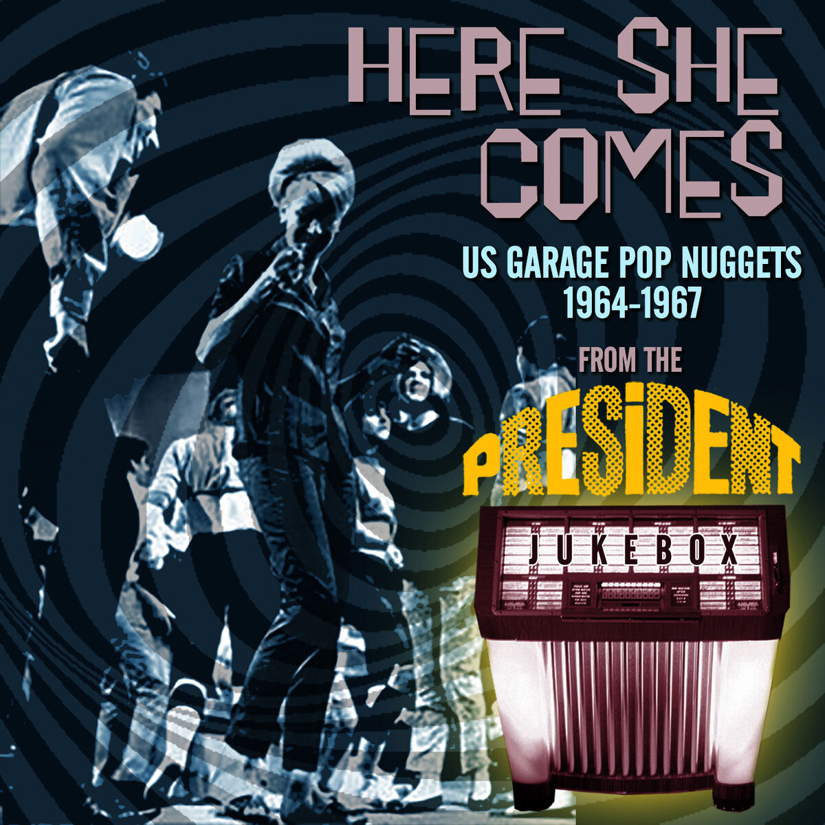 Album cover of Here She Comes - President Nuggets 1964-1967