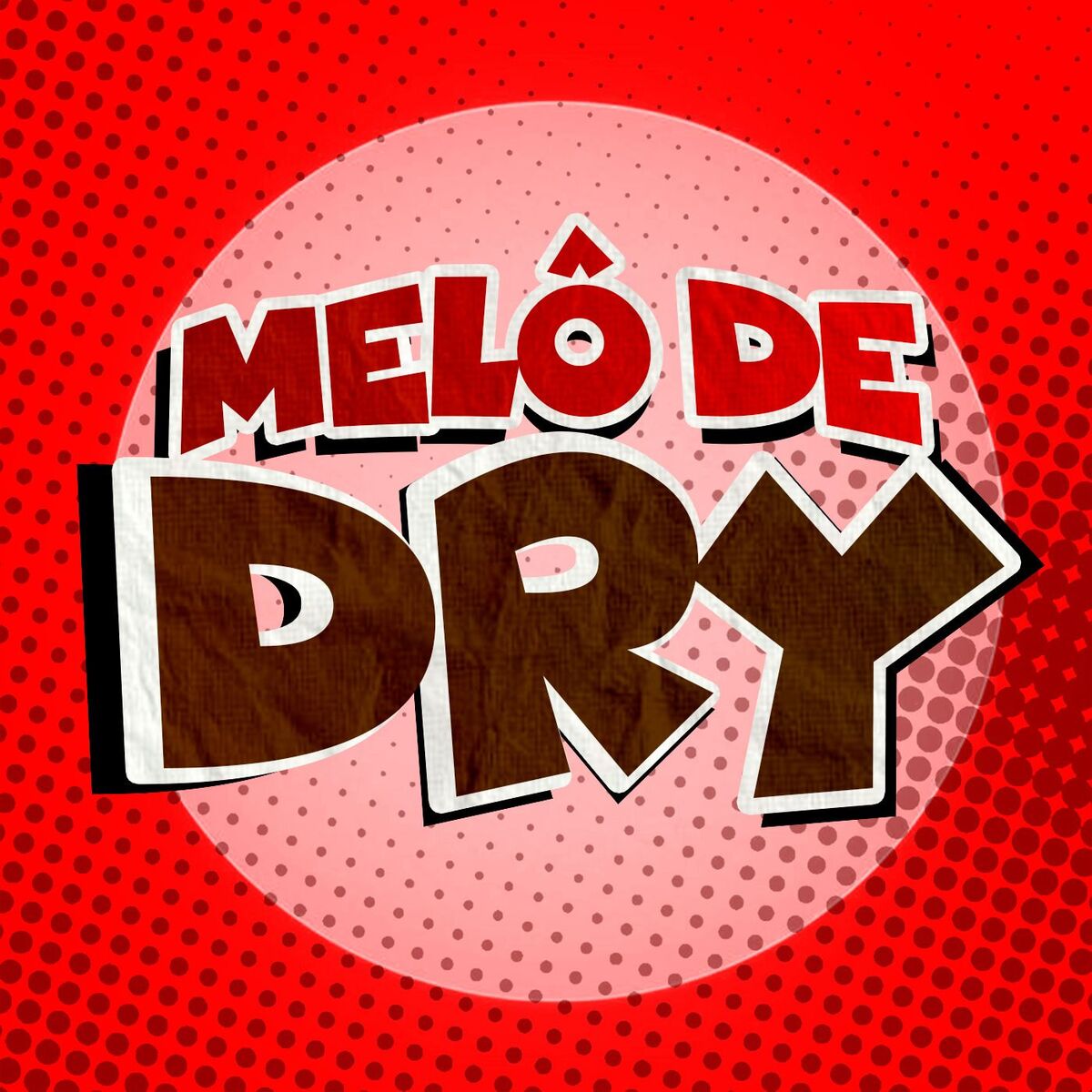 Album cover of MELÔ DE DRY