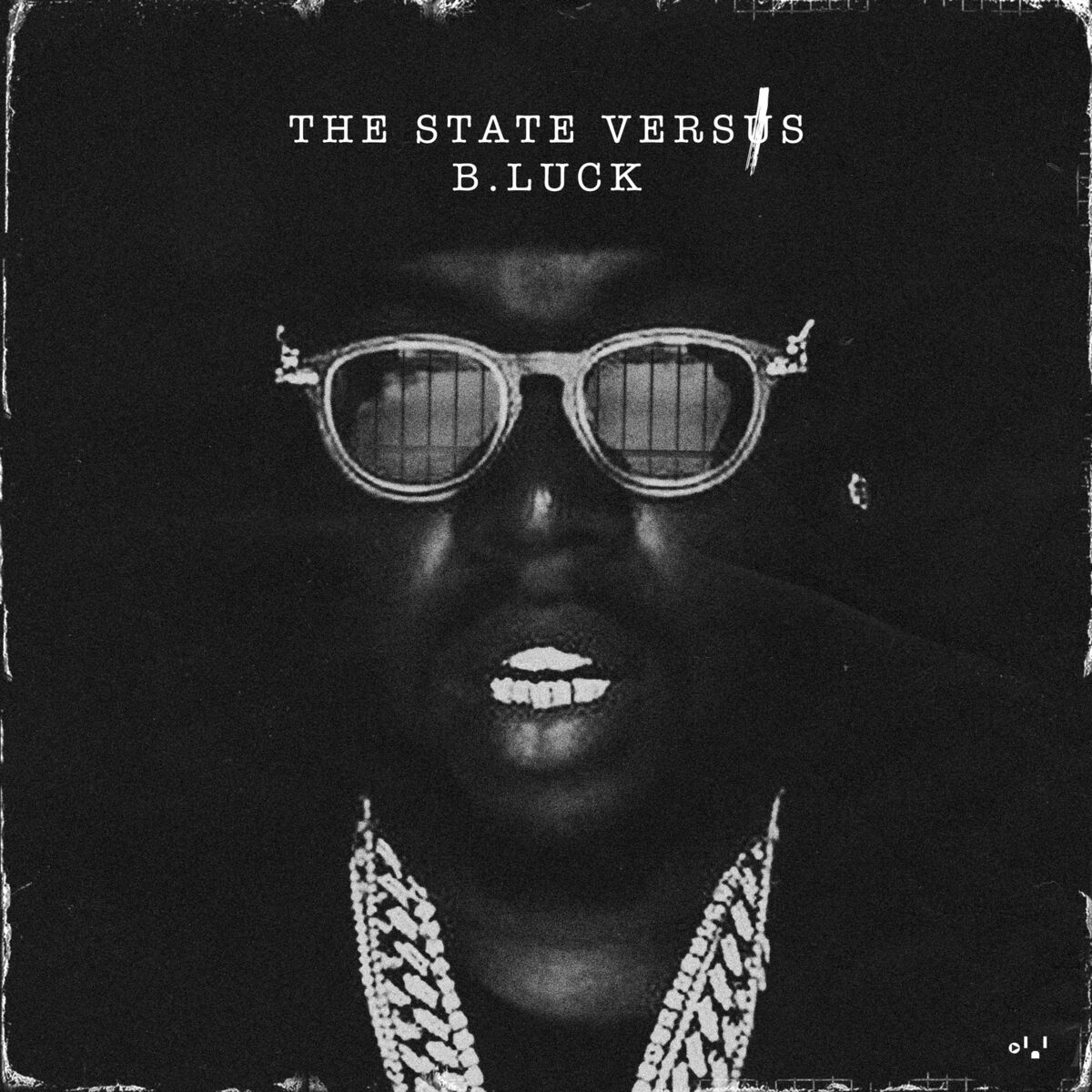 Album cover of The State Versus B Luck