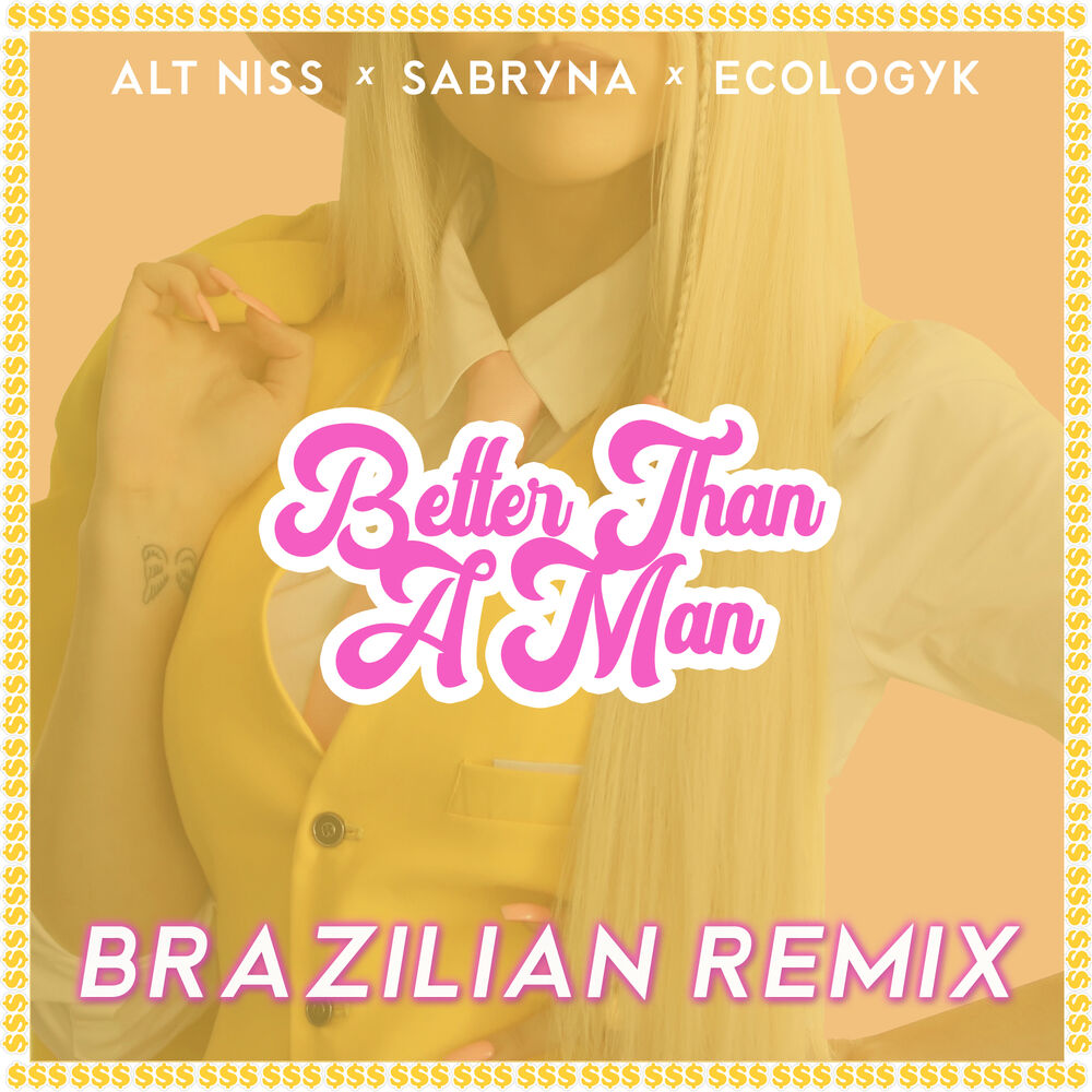 Picture of Better Than a Man (Brazilian Remix)