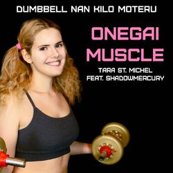 Cover of Onegai Muscle (From "Dumbbell Nan Kilo Moteru?")