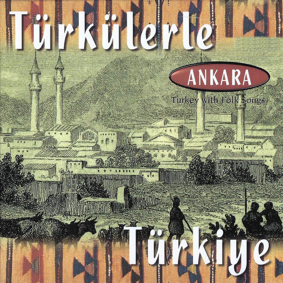 Album cover of Türkülerle Türkiye (Ankara)