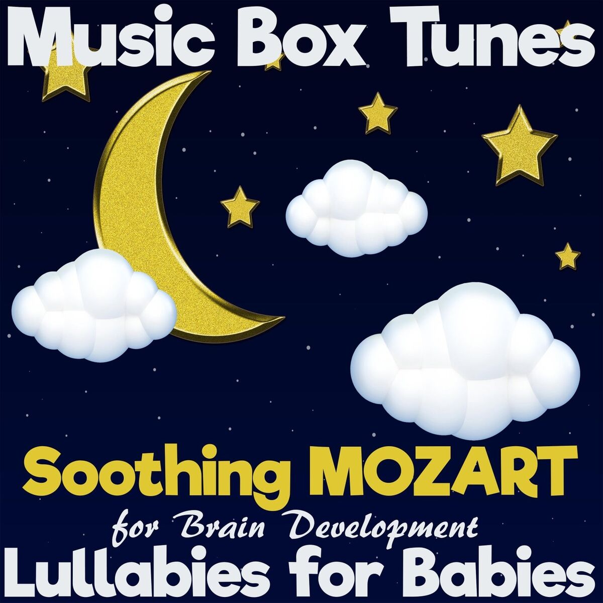 Album cover of Lullabies for Babies: Soothing Mozart for Brain Development