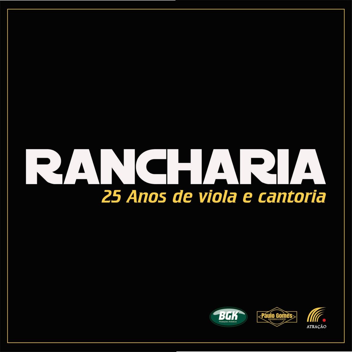 Album cover of Rancharia - 25 Anos de Viola e Cantoria