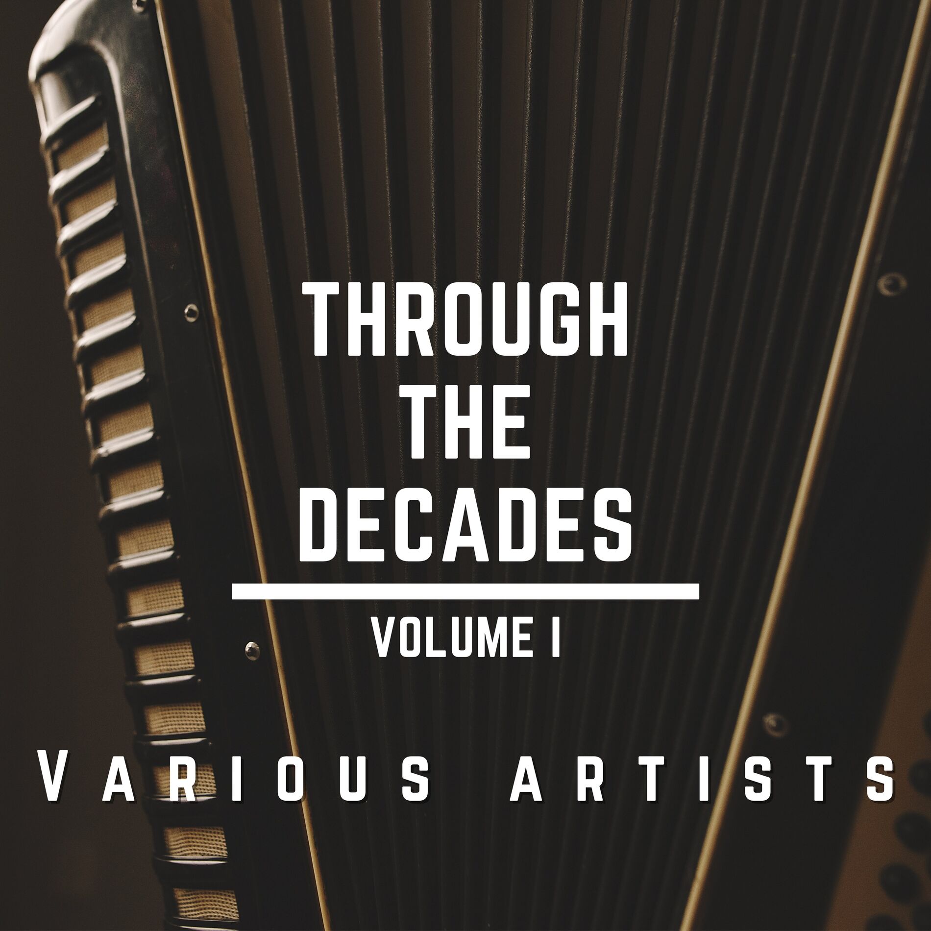 Album cover of Through The Decades, Vol. 1