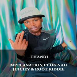 Cover of -THANDI (feat. OG Nah Juciey & Root Kid)