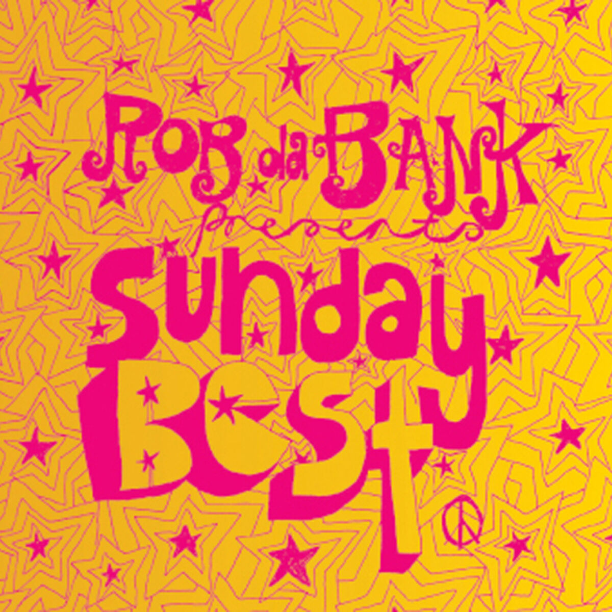 Album cover of Rob da Bank presents Sunday Best (The Best of 1997 'til Now!)