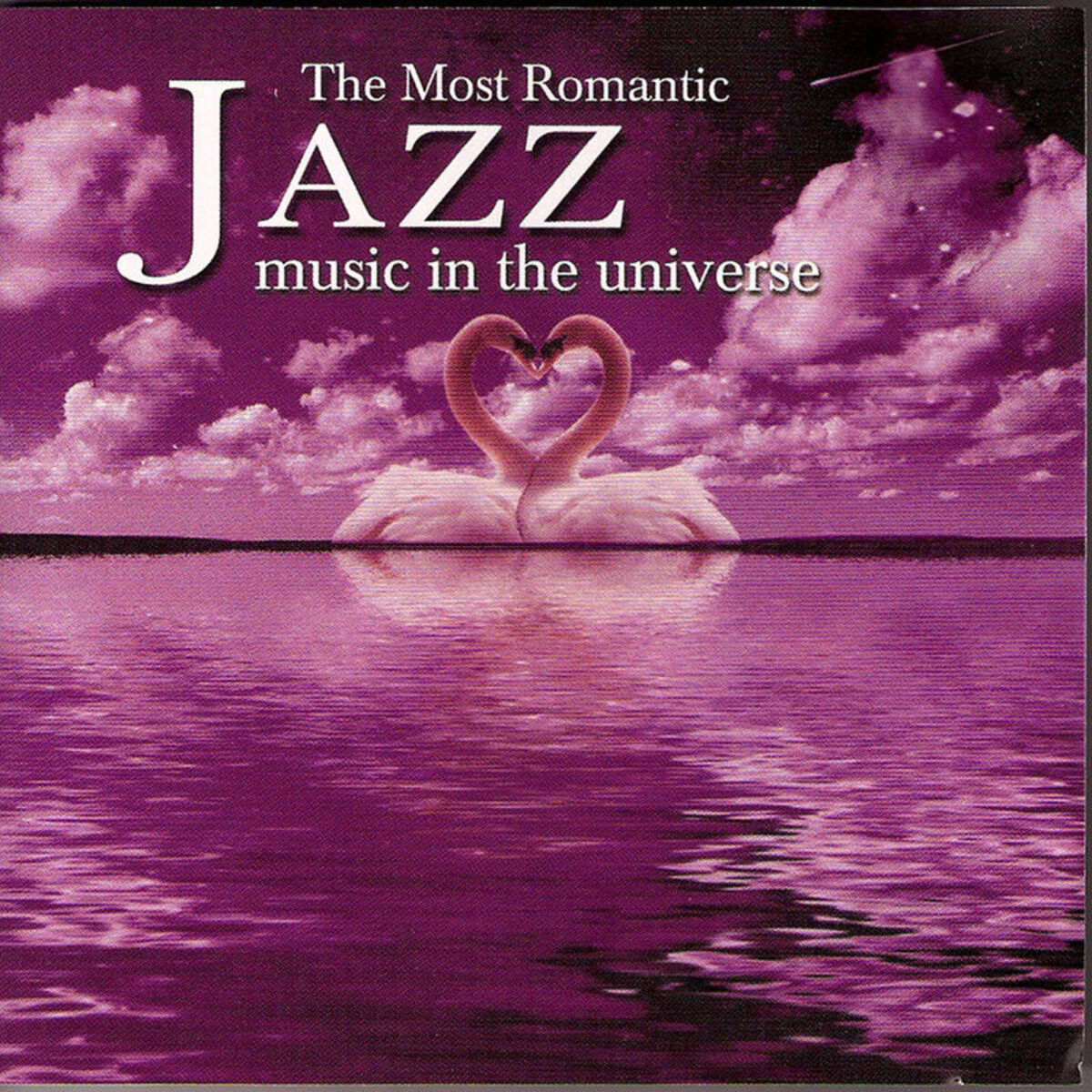 Album cover of The Most Romantic Jazz Music in the Universe