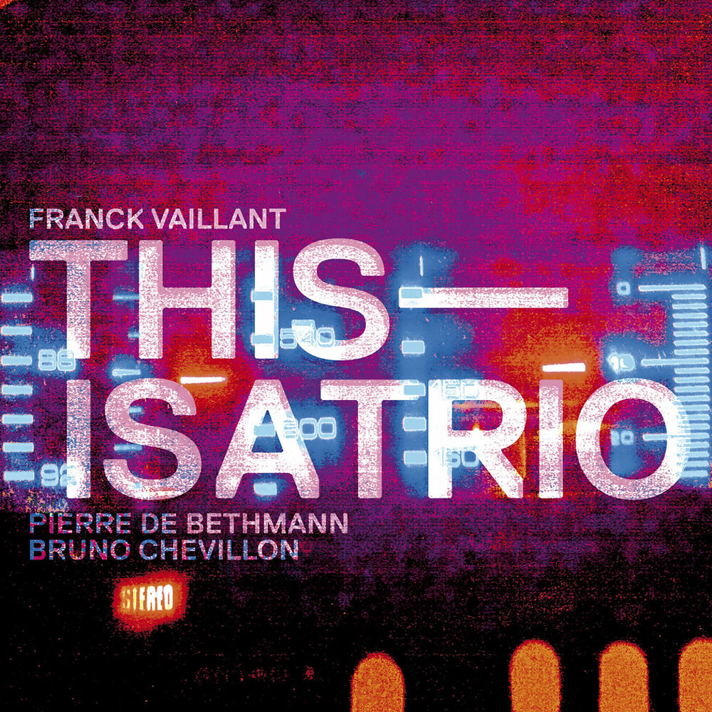 Picture of This Is a Trio (feat. Pierre de Bethmann & Bruno Chevillon)