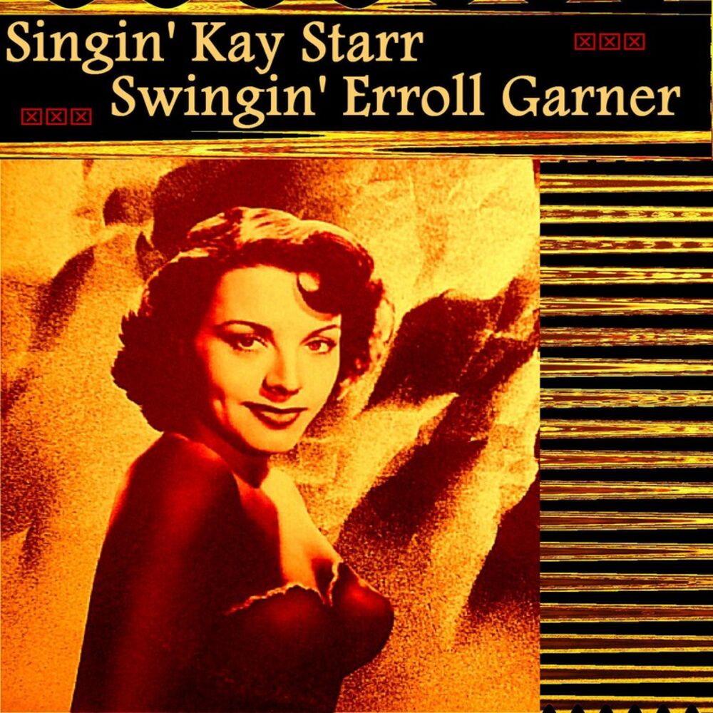 Picture of Singin' Kay Starr, Swingin' Erroll Garner