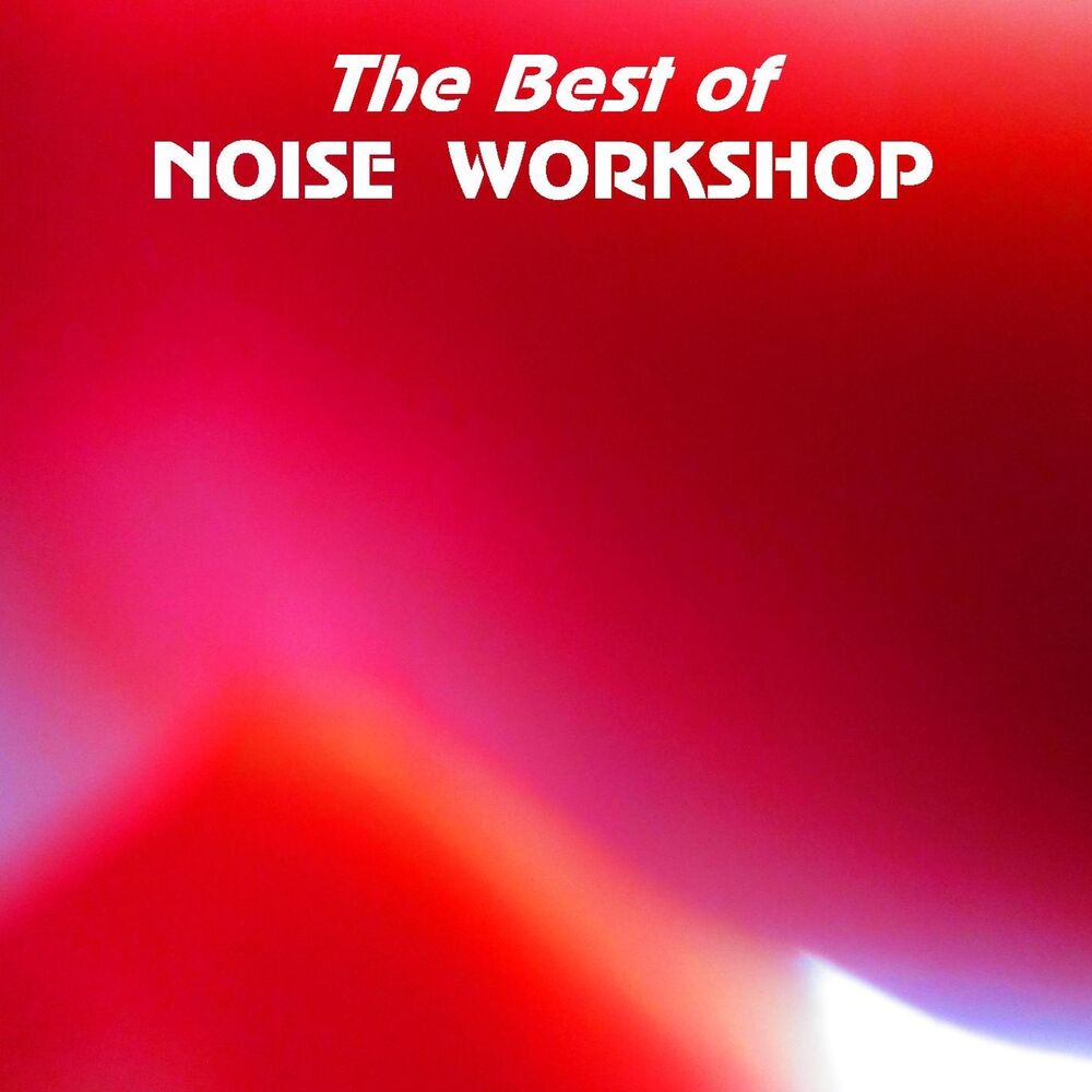 Picture of The Best of Noise Workshop