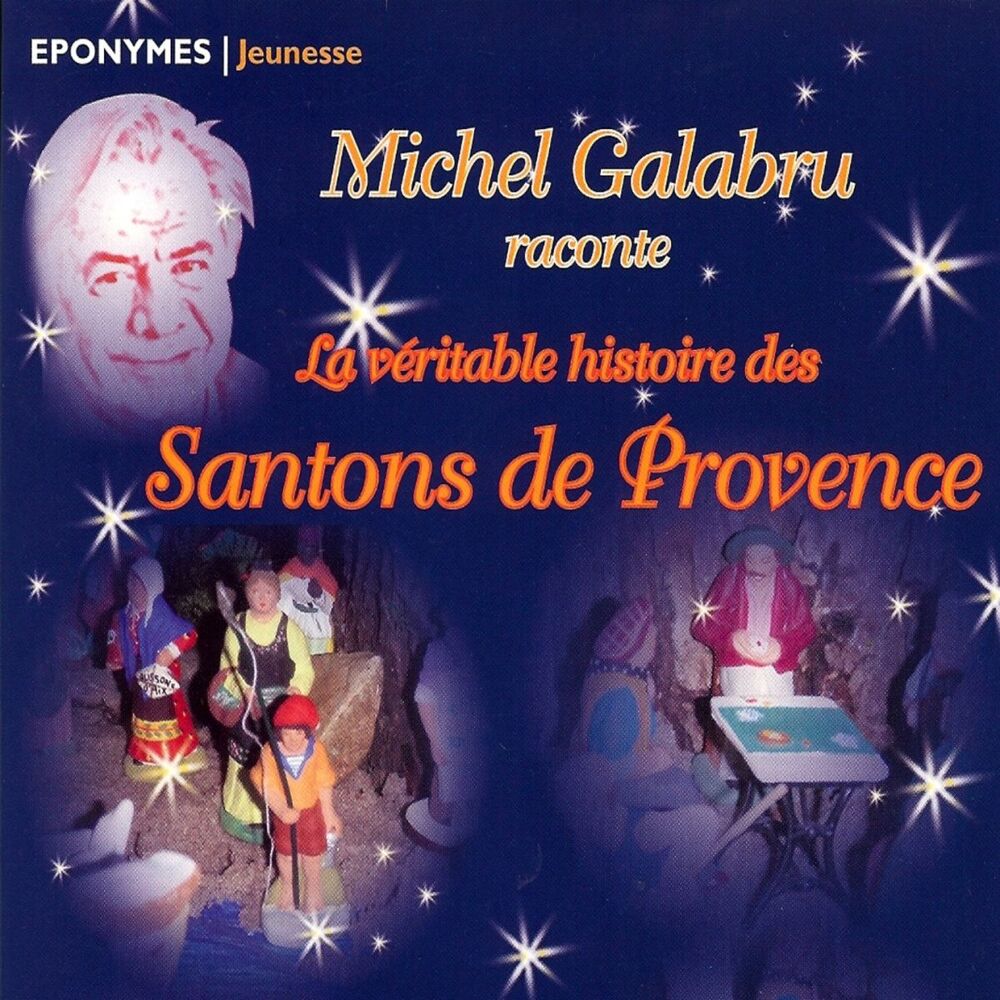 Picture of Michel Galabru raconte la véritable histoire des santons de Provence