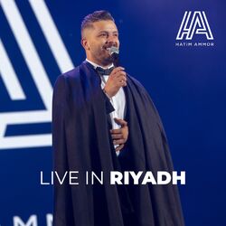 Cover of Hatim Ammor - Live In Riyadh