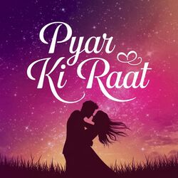 Cover of Pyar Ki Raat LoFi