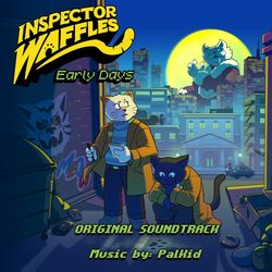 Cover of Inspector Waffles Early Days (Original Soundtrack)