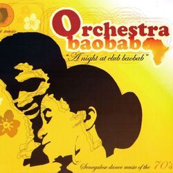 Cover of A Night At Club Baobab (Senegalese Dance Music of the 70's)