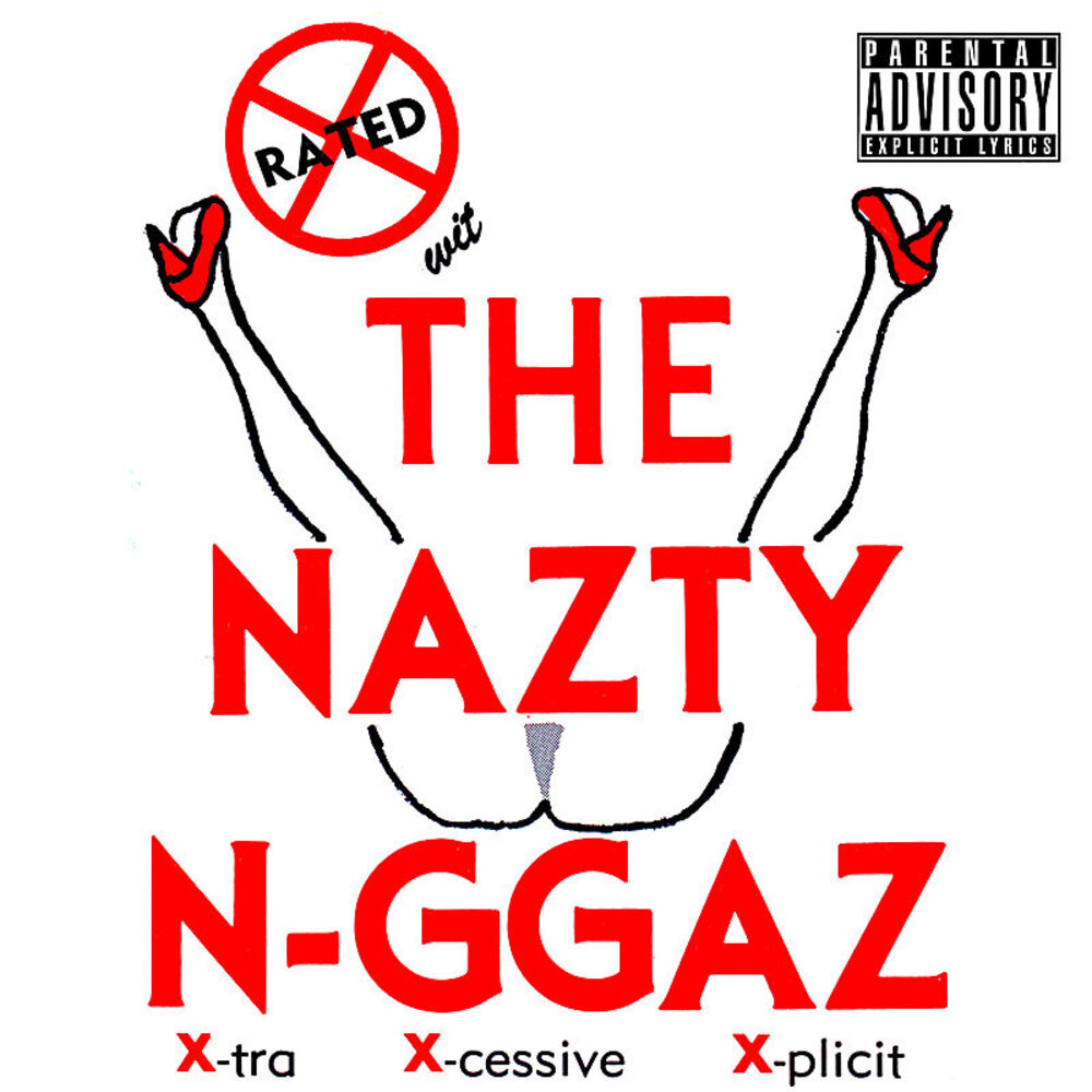 Picture of Rated X wit The Nazty N-ggaz