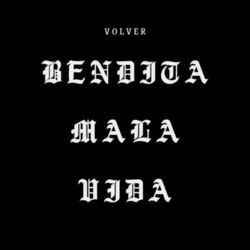 Cover of Bendita Mala Vida