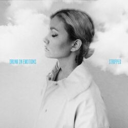 Cover of Drunk On Emotions (Stripped)