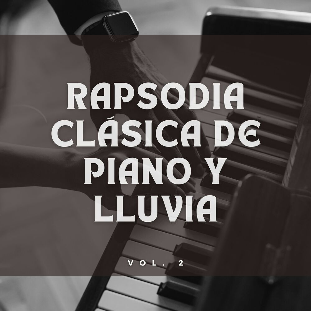 Picture of Rapsodia Clásica De Piano Y Lluvia Vol. 2