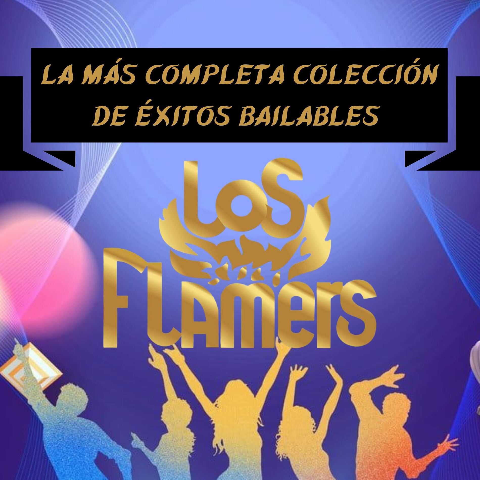 Album cover of LA MAS COMPLETA COLECCIÓN DE EXITOS BAILABLES