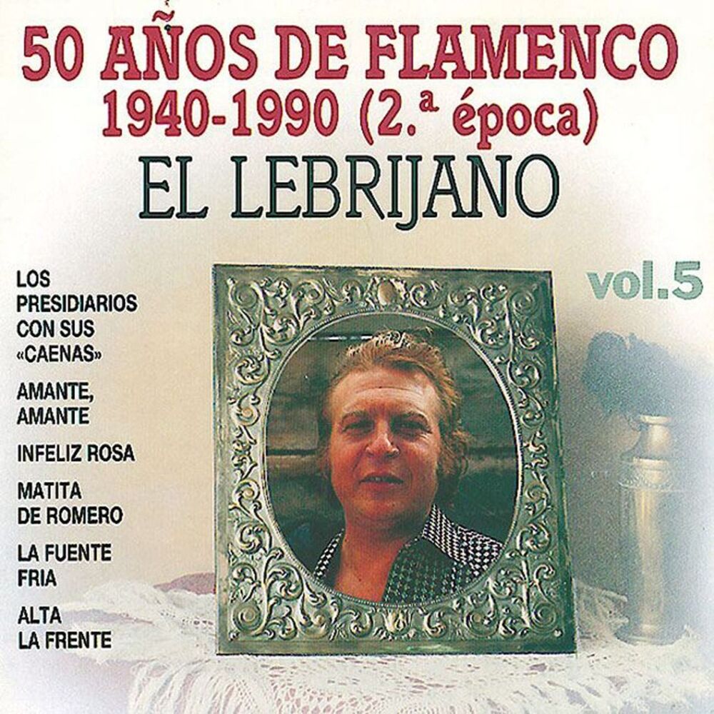 Picture of 50 Años de Flamenco, Vol. 5 : 1940-1990