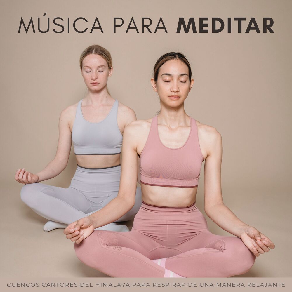 Picture of Música Para Meditar: Cuencos Cantores Del Himalaya Para Respirar De Una Manera Relajante