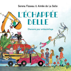 Cover of L’échappée Belle, chansons pour embouteillage