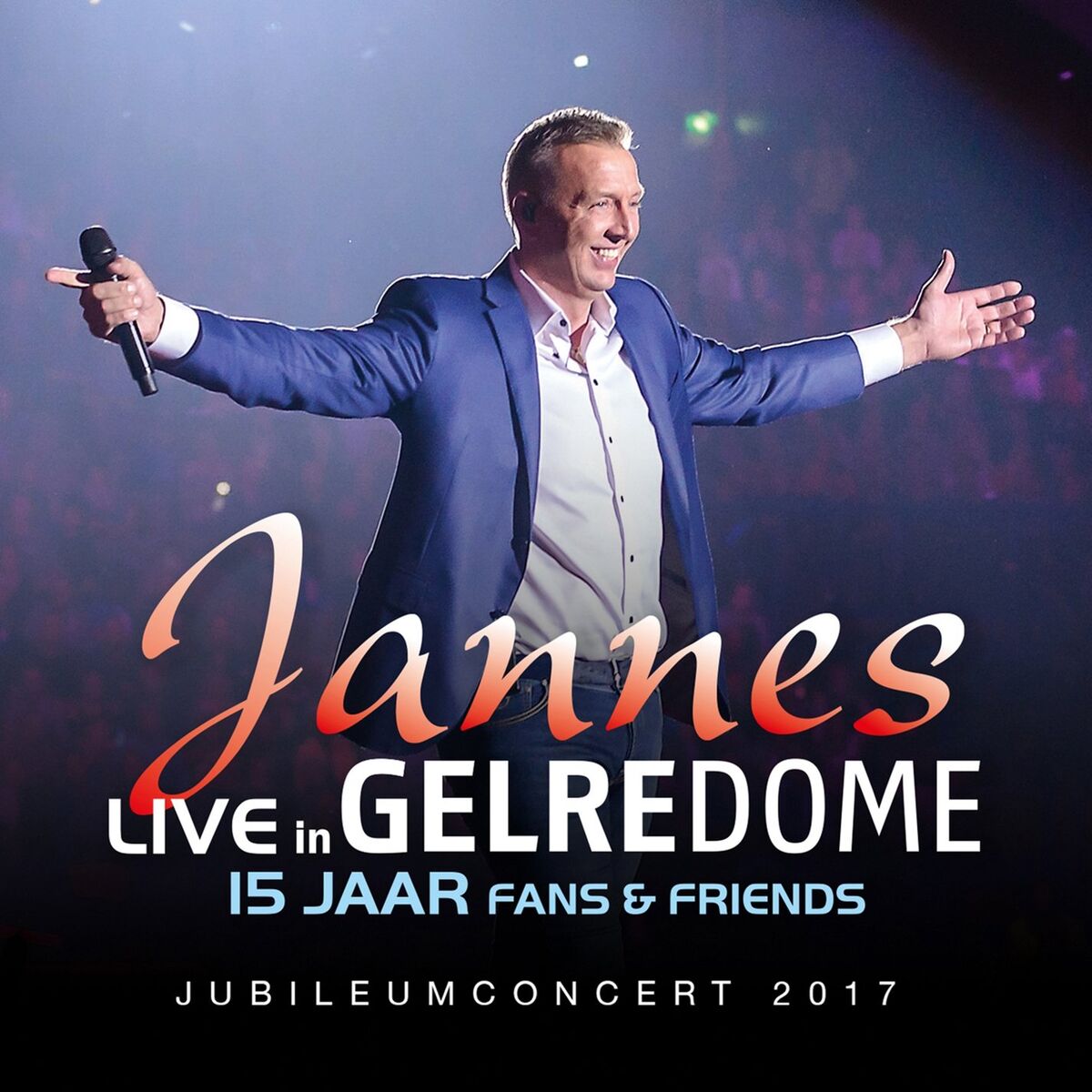 Album cover of Live In Gelredome: 15 Jaar Fans & Friends (Jubileumconcert 2017)
