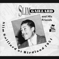 Cover of Slim Gaillard At Birdland, 1951